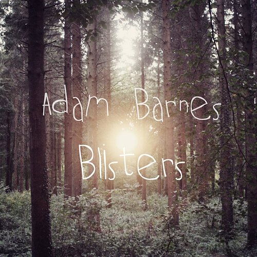 Blisters Adam Barnes
