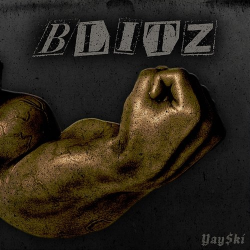 BLITZ Yay$ki