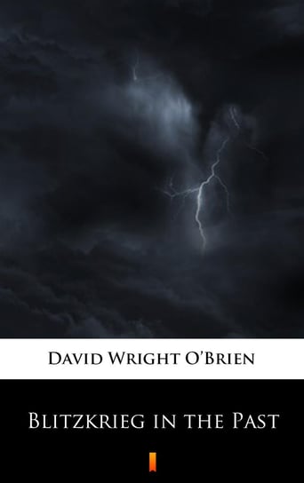Blitzkrieg in the Past O’Brien David Wright