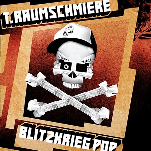 Blitzkrieg Pop T.Raumschmiere