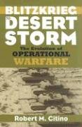 Blitzkrieg to Desert Storm Citino Robert Michael, Citino Robert M.