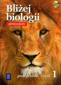 Bliżej biologii. Podręcznik. Klasa 1. Gimnazjum + CD Pyłka-Gutowska Ewa, Jastrzębska Ewa
