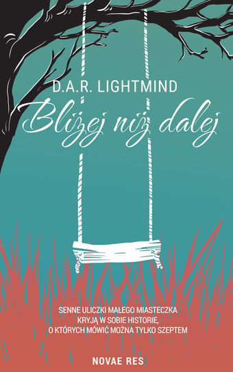 Bliżej niż dalej D.A.R. Lightmind