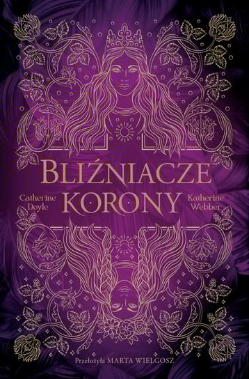 Bliźniacze korony. Tom 1 Doyle Catherine, Katherine Webber