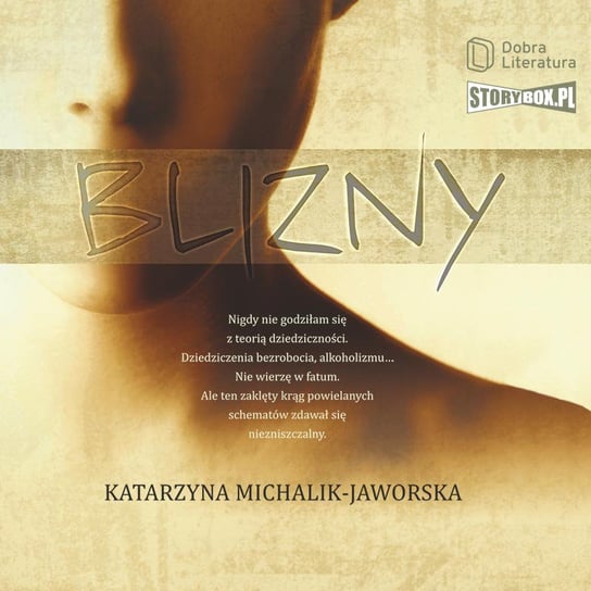 Blizny - audiobook Michalik-Jaworska Katarzyna