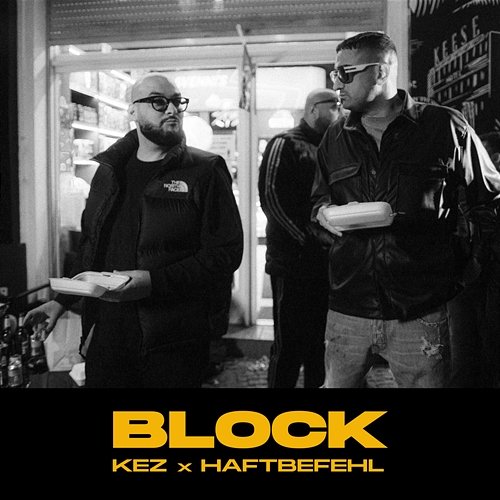 Block Haftbefehl, Kez