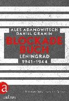 Blockadebuch Adamowitsch Ales, Granin Daniil