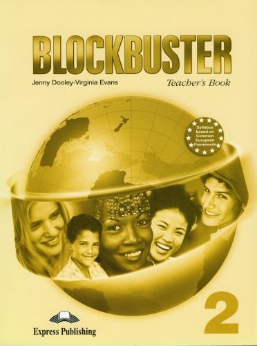 Blockbuster 2. Teacher's book Dooley Jenny, Evans Virginia