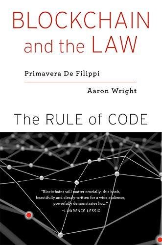 Blockchain and the Law: The Rule of Code Opracowanie zbiorowe