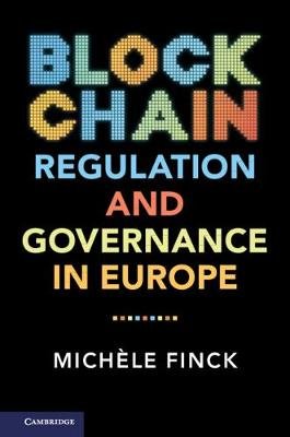 Blockchain Regulation and Governance in Europe Finck Miche&