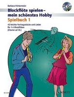 Blockflöte spielen - mein schönstes Hobby 01 Hintermeier Barbara