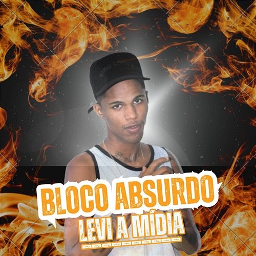 Bloco absurdo Levi a mídia