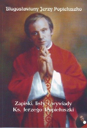 Błogosławiony Jerzy Popiełuszko Bartoszewski Gabriel