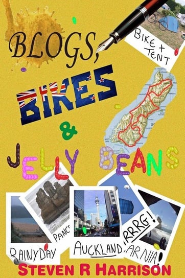 Blogs, Bikes & Jelly Beans! Harrison Steven R.