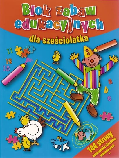 Blok Zabaw Edukacyjnych Dla Sześciolatka Opracowanie Zbiorowe Książka W Empik 8357