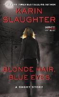 Blonde Hair, Blue Eyes Slaughter Karin