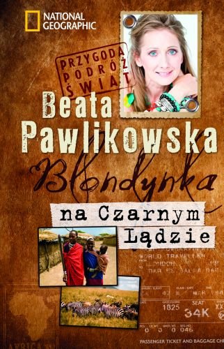 Blondynka na Czarnym Lądzie Pawlikowska Beata