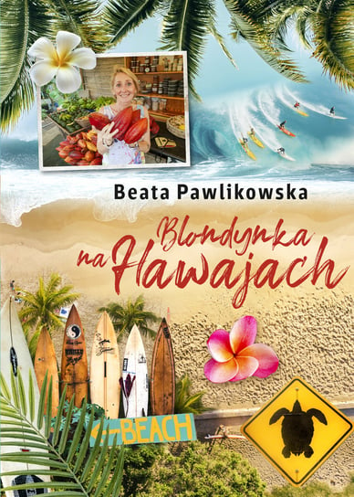 Blondynka na Hawajach Pawlikowska Beata
