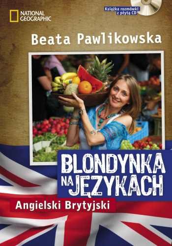 Blondynka na językach. Angielski brytyjski + CD - Pawlikowska Beata