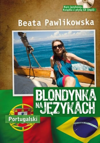 Blondynka na językach. Portugalski Pawlikowska Beata
