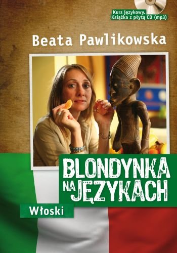Blondynka na językach. Włoski Pawlikowska Beata