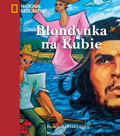 Blondynka na Kubie Pawlikowska Beata