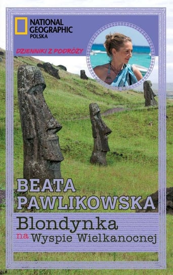 Blondynka na Wyspie Wielkanocnej Pawlikowska Beata