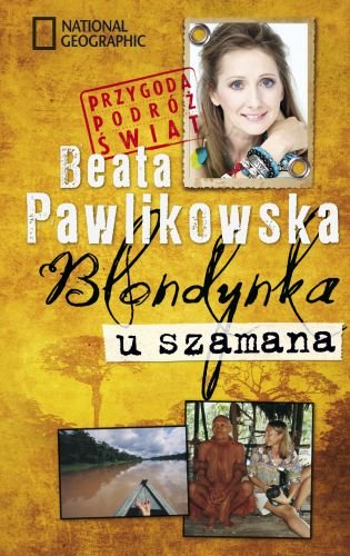 Blondynka u szamana Pawlikowska Beata