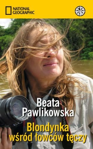 Blondynka wśród łowców tęczy Pawlikowska Beata