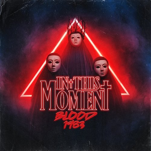 Blood 1983 In This Moment