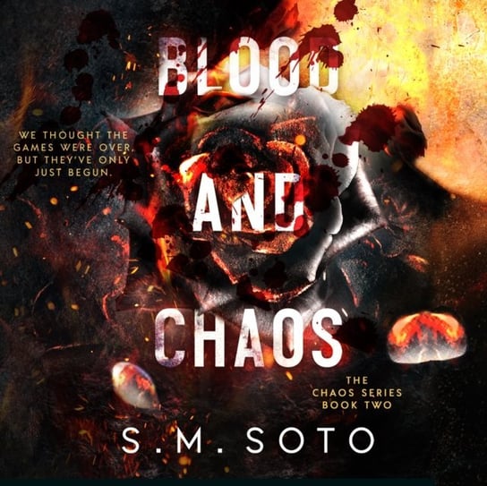 Blood and Chaos S. M. Soto, Lucas Ava, Jason Clarke