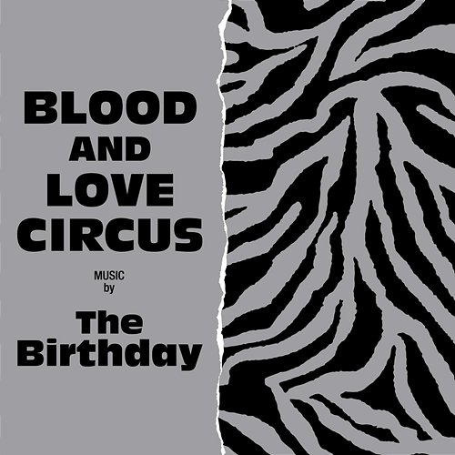 Blood And Love Circus The Birthday