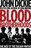 Blood Brotherhoods Dickie John