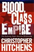 Blood, Class and Empire Hitchens Christopher
