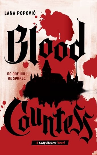 Blood Countess (Lady Slayers) Lana Popovic