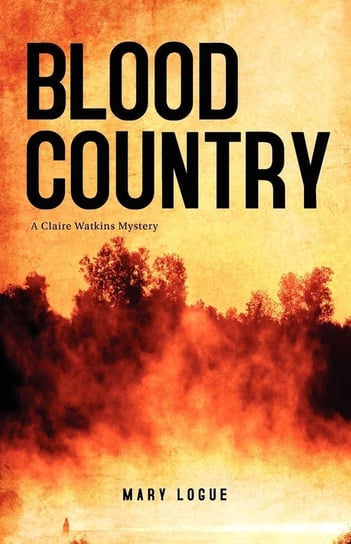 Blood Country Logue Mary
