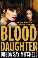 Blood Daughter Say Mitchell Dreda