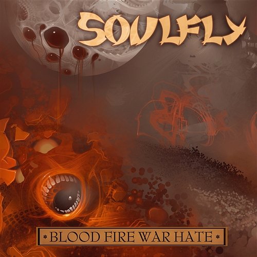 Blood Fire War Hate Digital Tour EP Soulfly
