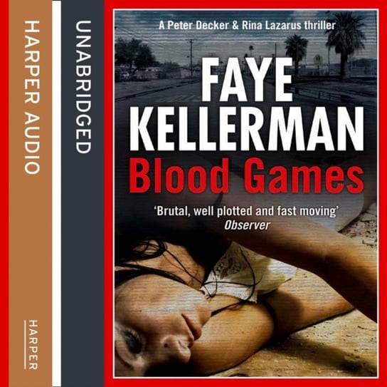 Blood Games (Peter Decker and Rina Lazarus Series, Book 20) Kellerman Faye