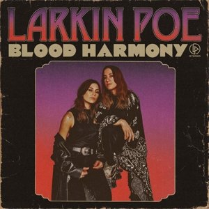 Blood Harmony Larkin Poe