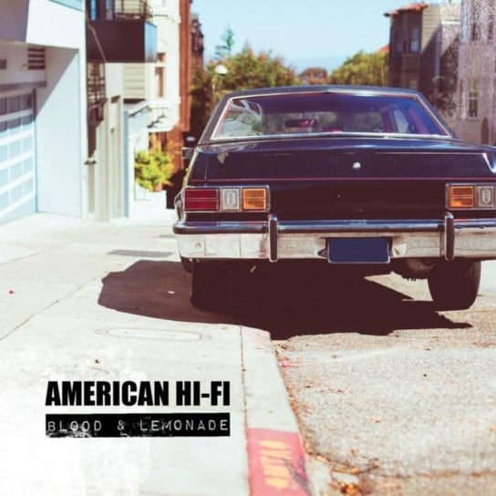 Blood & Lemonade American Hi-Fi