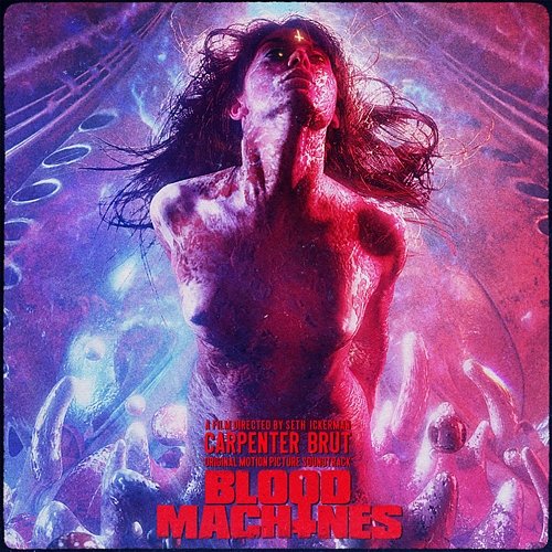 Blood Machines - Original Motion Picture Soundtrack Carpenter Brut