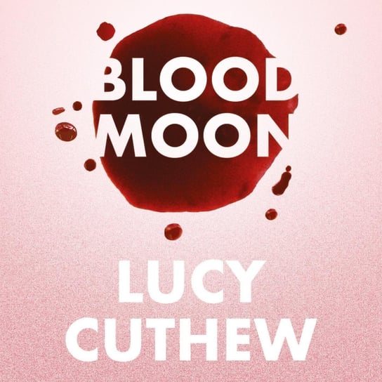 Blood Moon Lucy Cuthew