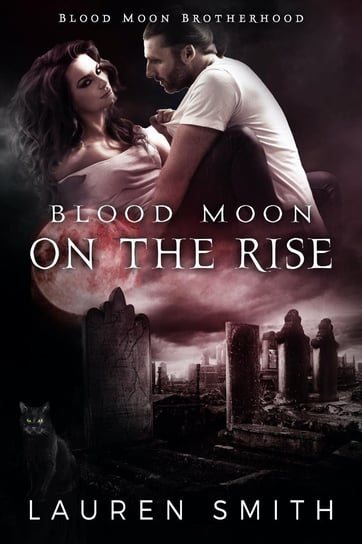 Blood Moon on the Rise Lauren Smith