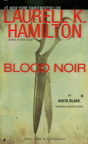 Blood Noir Hamilton Laurell K, Hamilton Laurell K.