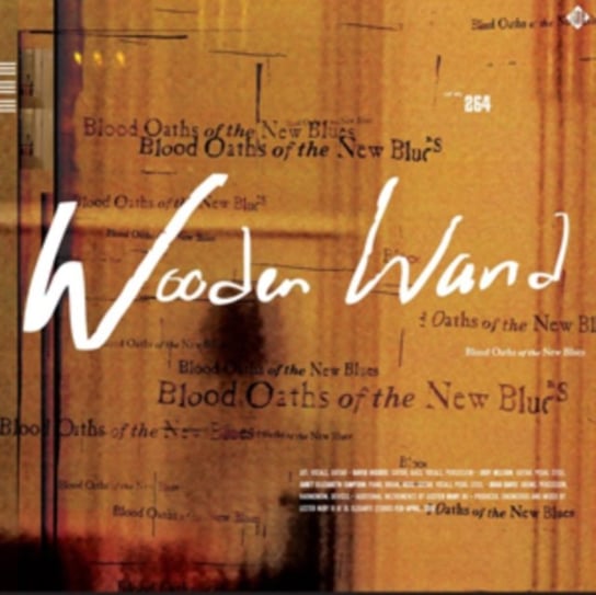 Blood Oaths Of The New Blues, płyta winylowa Wooden Wand