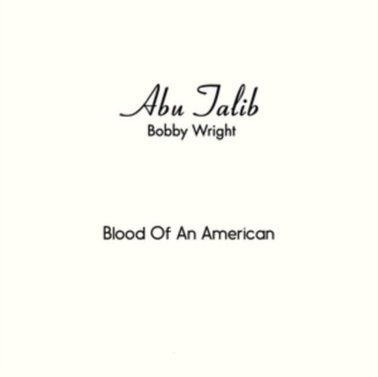 Blood Of An American Wright Bobby