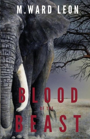 Blood of the Beast Leon M. Ward