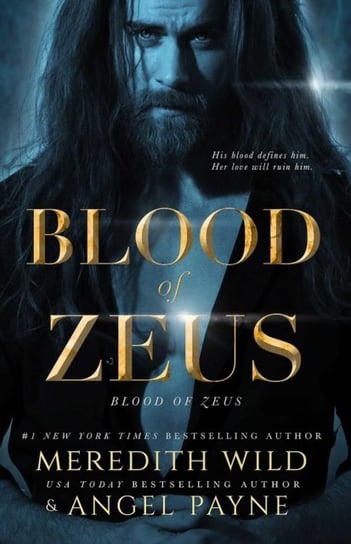 Blood of Zeus: Blood of Zeus: Book One Wild Meredith, Payne Angel