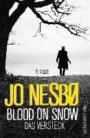 Blood On Snow 02. Das Versteck Nesbø Jo
